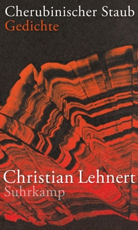 Buchcover: Christian Lehnert. Cherubinischer Staub - Gedichte. Suhrkamp Verlag, Berlin, 2018.