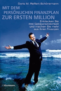 Buchcover: Doris M. Reffert-Schönemann. Mit dem persönlichen Finanzplan zur ersten Million. Eichborn Verlag, Köln, 2000.