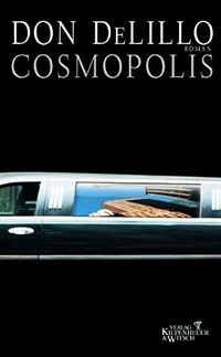 Buchcover: Don DeLillo. Cosmopolis - Roman. Kiepenheuer und Witsch Verlag, Köln, 2003.