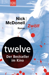 Buchcover: Nick McDonell. Zwölf - Roman. Kiepenheuer und Witsch Verlag, Köln, 2003.