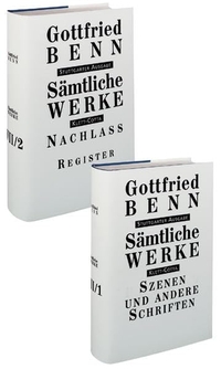 Buchcover: Gottfried Benn. Gottfried Benn: Sämtliche Werke - Band VII/1 und VII/2: Szenen und andere Schriften. Nachlass und Register. Stuttgarter Ausgabe. Klett-Cotta Verlag, Stuttgart, 2003.
