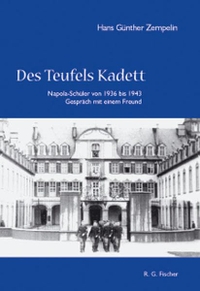 Buchcover: Hans Günther Zempelin. Des Teufels Kadett - Napola-Schüler von 1936 bis 1943. Gespräch mit einem Freund. R. G. Fischer Verlag, Frankfurt am Main, 2000.