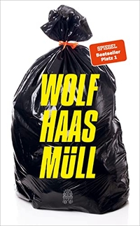 Buchcover: Wolf Haas. Müll - Roman. Hoffmann und Campe Verlag, Hamburg, 2022.
