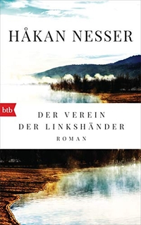 Buchcover: Hakan Nesser. Der Verein der Linkshänder - Roman. btb, München, 2019.