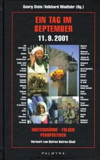 Buchcover: Georg Stein / Volker Windfuhr (Hg.). Ein Tag im September - 11.9.2001: Hintergründe, Folgen, Perspektiven. Palmyra Verlag, Heidelberg, 2002.