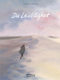 Buchcover: Catherine Meurisse. Die Leichtigkeit. Carlsen Verlag, Hamburg, 2016.