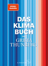 Cover: Greta Thunberg. Das Klima-Buch von Greta Thunberg. S. Fischer Verlag, Frankfurt am Main, 2022.