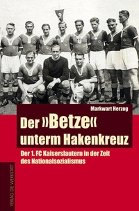 Cover: Der 'Betze' unterm Hakenkreuz