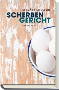 Buchcover: German Kratochwil. Scherbengericht - Roman. Picus Verlag, Wien, 2012.