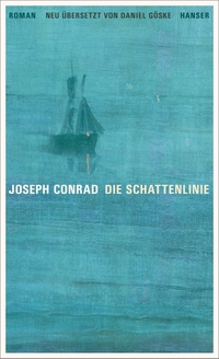 Buchcover: Joseph Conrad. Die Schattenlinie - Roman. Carl Hanser Verlag, München, 2017.