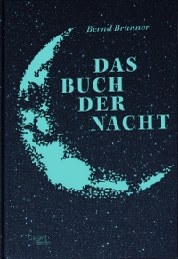 Buchcover: Bernd Brunner. Das Buch der Nacht. Galiani Verlag, Berlin, 2021.