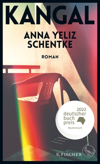 Cover: Anna Yeliz Schentke. Kangal - Roman. S. Fischer Verlag, Frankfurt am Main, 2022.