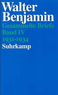 Buchcover: Walter Benjamin. Walter Benjamin: Gesammelte Briefe. Band IV - 1931-1934. Suhrkamp Verlag, Berlin, 1998.