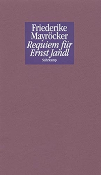 Buchcover: Friederike Mayröcker. Requiem für Ernst Jandl. Suhrkamp Verlag, Berlin, 2001.