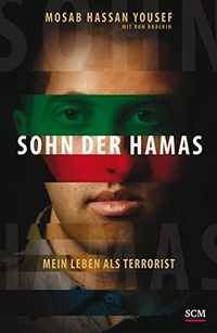 Buchcover: Mosab Hassan Yousef. Sohn der Hamas - Mein Leben als Terrorist. SCM Hänssler Verlag, Holzgerlingen, 2010.