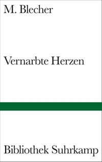 Buchcover: M. Blecher. Vernarbte Herzen - Roman. Suhrkamp Verlag, Berlin, 2006.