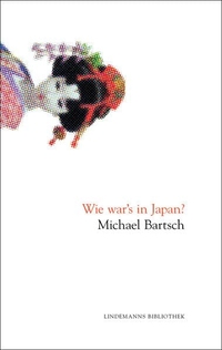 Cover: Wie war's in Japan?