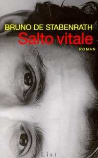 Buchcover: Bruno de Stabenrath. Salto vitale - Autobiografischer Roman. List Verlag, Berlin, 2002.