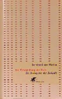 Buchcover: Bernhard von Mutius. Die Verwandlung der Welt - Ein Dialog mit der Zukunft. Klett-Cotta Verlag, Stuttgart, 2000.