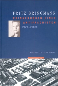 Buchcover: Fritz Bringmann. Erinnerungen eines Antifaschisten 1924-2004. Konkret Literatur Verlag, Hamburg, 2004.