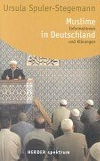 Buchcover: Ursula Spuler-Stegemann. Muslime in Deutschland - Informationen und Klärungen. Herder Verlag, Freiburg im Breisgau, 2002.