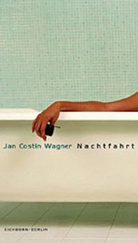 Buchcover: Jan Costin Wagner. Nachtfahrt - Roman. Eichborn Verlag, Köln, 2002.