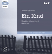 Cover: Thomas Bernhard. Ein Kind - 1 mp3-CD. Der Audio Verlag (DAV), Berlin, 2021.