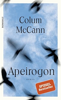 Buchcover: Colum McCann. Apeirogon - Roman. Rowohlt Verlag, Hamburg, 2020.