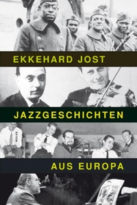 Cover: Ekkehard Jost. Jazzgeschichten aus Europa. Wolke Verlag, Hofheim, 2012.