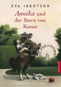 Buchcover: Eva Ibbotson. Annika und der Stern von Kazan - (Ab 10 Jahre). Cecilie Dressler Verlag, Hamburg, 2006.