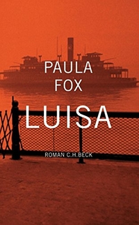 Buchcover: Paula Fox. Luisa - Roman. C.H. Beck Verlag, München, 2005.