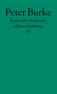 Buchcover: Peter Burke. Kultureller Austausch. Suhrkamp Verlag, Berlin, 2000.