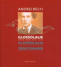 Buchcover: Andrej Belyi. Glossolalie - Poem über den Laut. Deutsch - Englisch - Russisch. Pforte Verlag, Dornach, 2003.