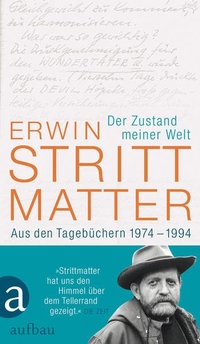Buchcover: Erwin Strittmatter. Der Zustand meiner Welt. Aufbau Verlag, Berlin, 2014.
