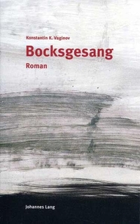 Buchcover: Konstantin K. Vaginov. Bocksgesang - Roman. Johannes Lang Verlag, Münster, 1999.