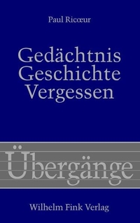 Cover: Gedächtnis, Geschichte, Vergessen