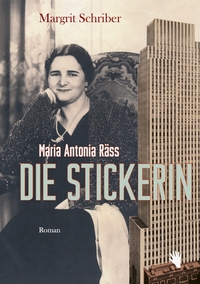 Buchcover: Margrit Schriber. Die Stickerin. Bilger Verlag, Zürich, 2024.