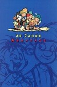 Cover: 25 Jahre Abrafaxe