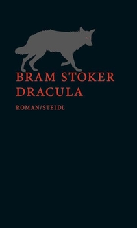 Buchcover: Bram Stoker. Dracula - Roman. Steidl Verlag, Göttingen, 2012.