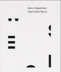 Buchcover: Heinz Gappmayr. Text Farbe Raum. Folio Verlag, Wien - Bozen, 2000.