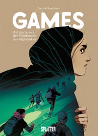 Cover: Games - auf den Spuren der Flüchtenden aus Afghanistan