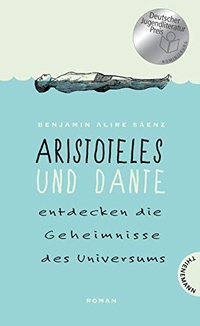 Cover: Aristoteles und Dante entdecken die Geheimnisse des Universums