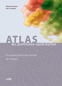 Buchcover: Michael Hermann / Heiri Leuthold. Atlas der politischen Landschaften - Ein weltanschauliches Porträt der Schweiz. vdf Hochschulverlag AG, Zürich, 2003.