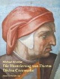 Buchcover: Michael Brunner. Die Illustrierung der Divina Commedia - In der Zeit der Dante-Debatte (1570-1600). Deutscher Kunstverlag, München, 1999.