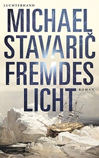Cover: Michael Stavaric. Fremdes Licht - Roman. Luchterhand Literaturverlag, München, 2020.
