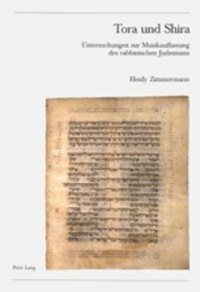 Buchcover: Heidy Zimmermann. Tora und Shira - Untersuchungen zur Musikauffassung des rabbinischen Judentums. Peter Lang Verlag, Frankfurt am Main, 2000.