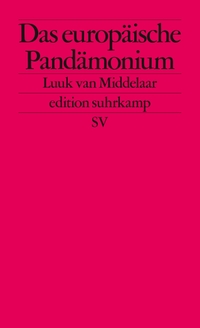 Buchcover: Luuk van Middelaar. Das europäische Pandämonium - Was die Pandemie über den Zustand der EU enthüllt. Suhrkamp Verlag, Berlin, 2021.