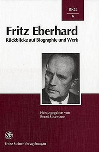 Cover: Bernd Sösemann (Hg.). Fritz Eberhard - Rückblicke auf Biografie und Werk. Franz Steiner Verlag, Stuttgart, 2001.