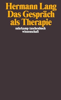 Buchcover: Hermann Lang. Das Gespräch als Therapie. Suhrkamp Verlag, Berlin, 2000.