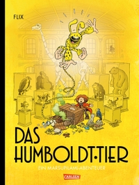 Buchcover: Flix. Das Humboldt-Tier - Ein Marsupilami-Abenteuer. Carlsen Verlag, Hamburg, 2022.